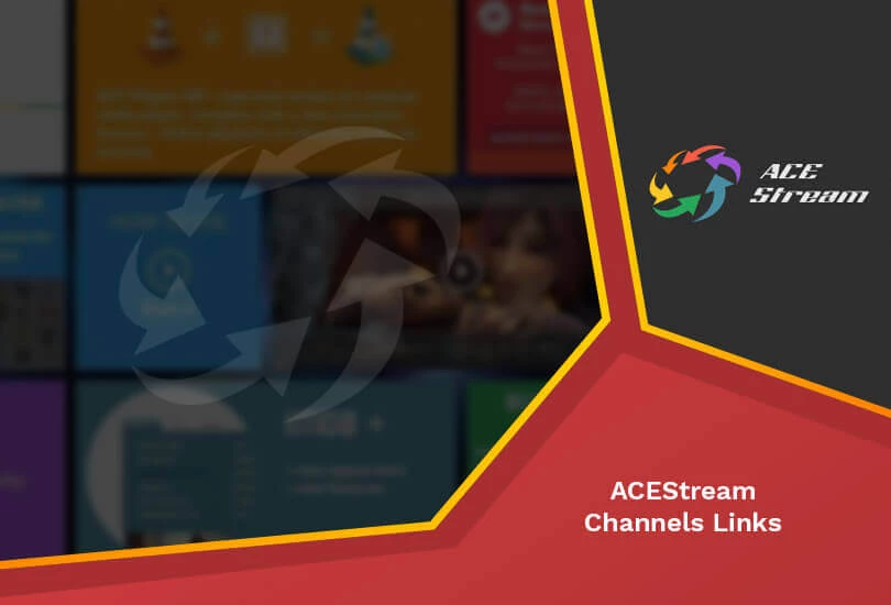 Best ACEStream Channel Links in 2024 RantEnt