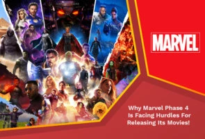 Why marvel phase 4 is facing hurdles for releasing