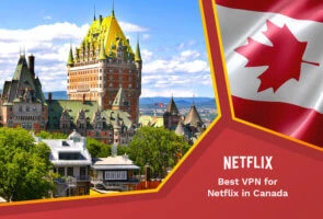 Best vpn for netflix in canada