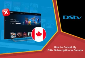 how to cancel my dstv subscription in canada