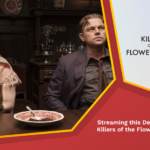 streaming this december killers of the flower moon