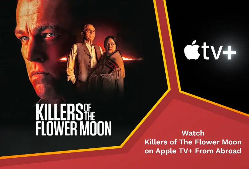 Killers of the flower moon on apple tv