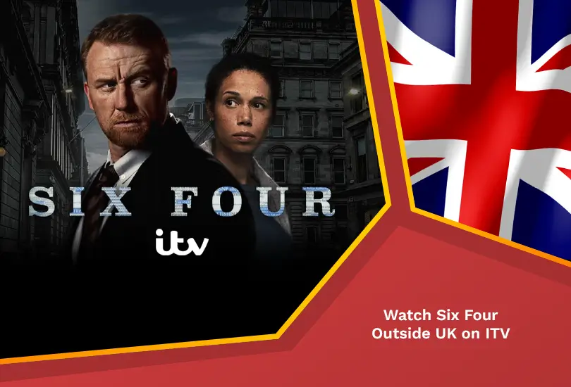 Watch six four outside uk on itv