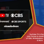 youtube tv paramount join forces to avoid a blackout of cbs nickelodeon cbs sports more