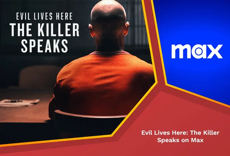Evil lives here: the killer speaks on max