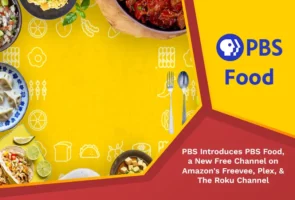 Pbs introduces pbs food a new free channel on amazons freevee plex the roku channel