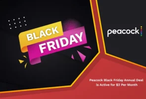 Peacock black friday annual deal is active for 2 per month