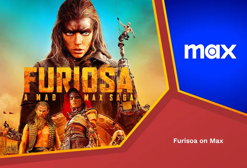 Furiosa on max