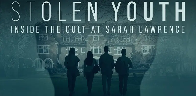 Stolen youth inside the cult at sarah lawrence