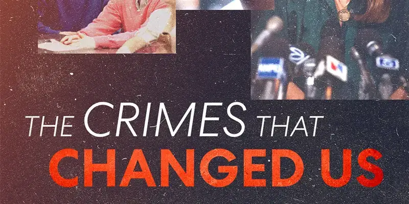 The crimes that changed us 2020