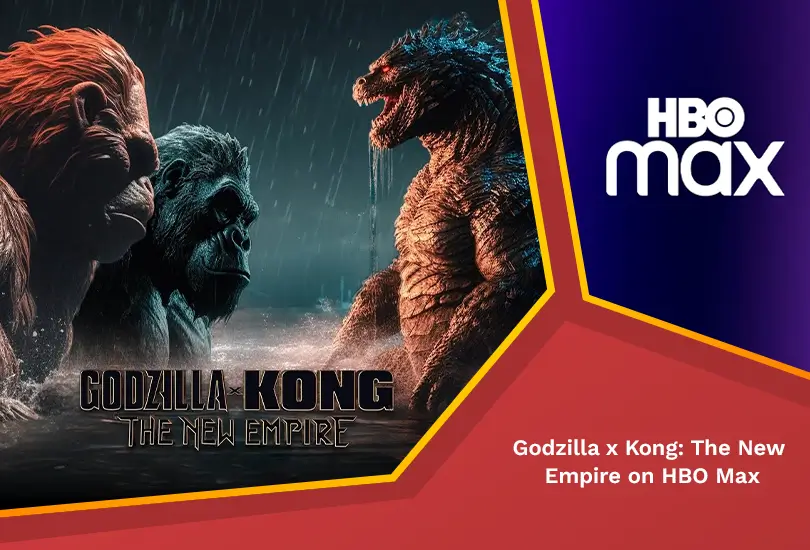 Godzilla x kong the new empire on max