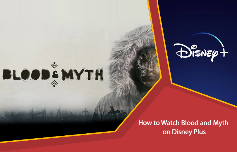 Blood and Myth on Disney Plus