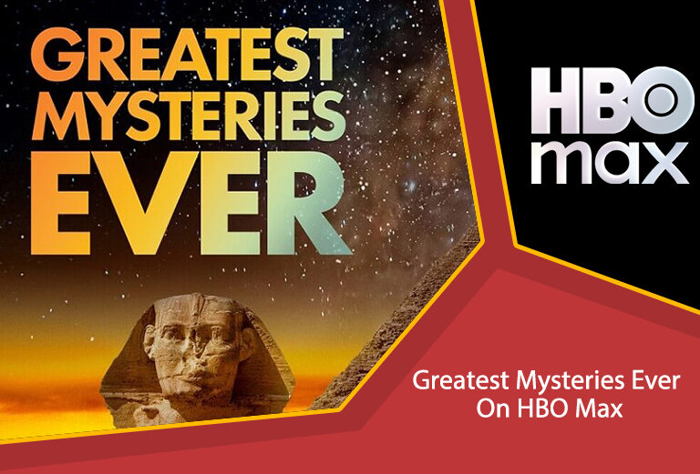 watch greatest mysteries ever on hbo max