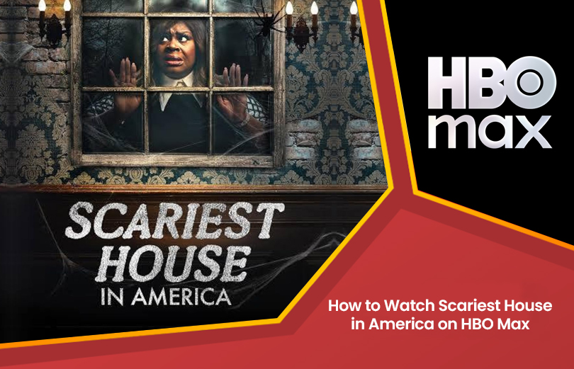 Scariest House in America on HBO Max