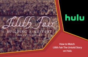 Lilith Fair the Untold Story