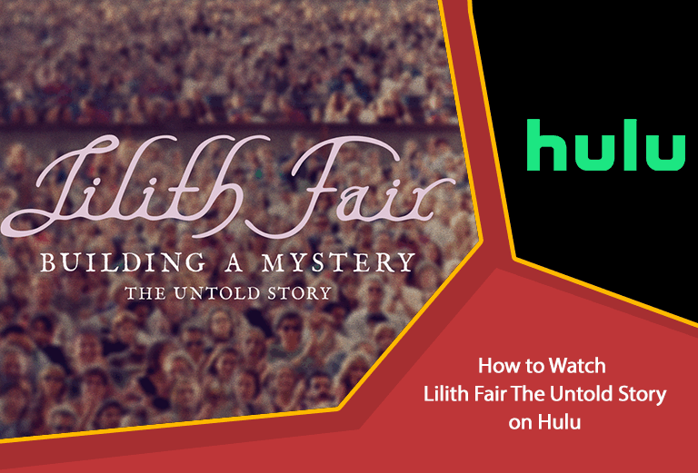 Lilith Fair the Untold Story